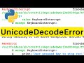 UnicodeDecodeError | Python | Tutorial