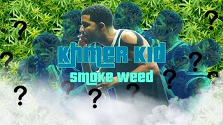 Khmer Kid - Smoke Weed