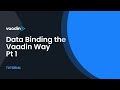 Data Binding the Vaadin Way