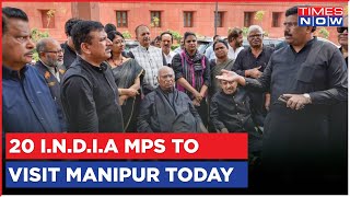 Delegation Of 20 INDIA MPs From 16 Parties To Visit Violence Hit- Manipur Today | English News