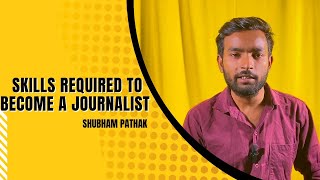 3 Skills required to become a JOURNALIST *BJMC* - NRAI