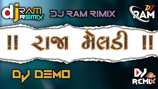 raja meladi #રાજા_મેલડી  #DJRAMRIMIX #rajameldi #રાજા #djramrimix #new #djmixsong #djremix #dj