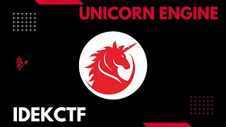 Using Unicorn Engine for emulation | Polyglot - IdekCTF 2023