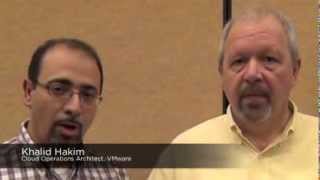 Khalid Hakim and Kevin Lees: Hear from the CloudOps Experts (VMworld 2013)