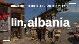 Lin, Pogradec: Albania's Beautiful \u0026 ANCIENT Village on Lake Ohrid