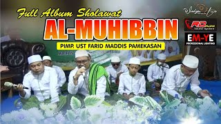 Full Album Sholawat Al-Muhibbin Pimpinan Ust Farid Pamekasan | RD AUDIO | EM-YE LIGHTING