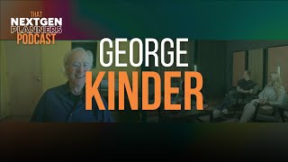 👂NOT SO SOFT SKILLS | George Kinder| NextGen Planners Podcast