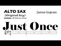 Just Once James Ingram Alto Sax Sheet Music Backing Track Play Along Partitura