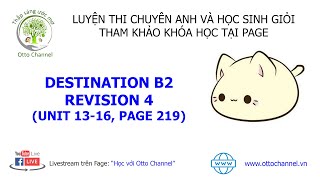 Hướng Dẫn Chi Tiết Destination B2 - Revision 4 (Units 13-16, Trang 219)