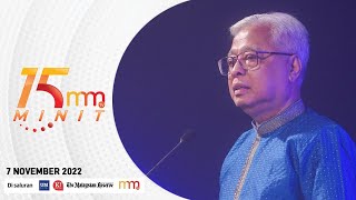 Ismail Sabri kekal calon Perdana Menteri | 15 MINIT MMTV 7 November 2022