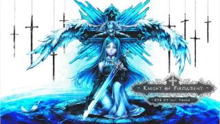 【CYTUSアレンジ】Knight of Firmament (Fatal Blow Mix)【3R2】