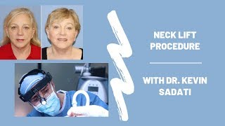 Neck Lift Procedure with Newport Beach Plastic Surgeon, Dr. Sadati