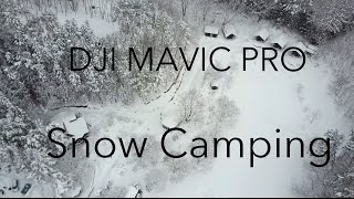 Snow Camping【雪中キャンプ】DJI MAVIC PRO