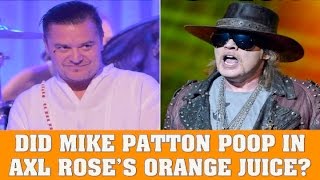 Guns N' Roses News: Did Mike Patton Poop In Axl Rose's Orange Juice?