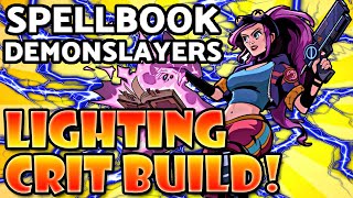 The Lightning Crit Build! | Spellbook Demonslayers