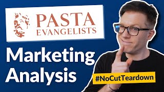 Pasta Evangelists | Digital Marketing Analysis (#NoCutTeardown)