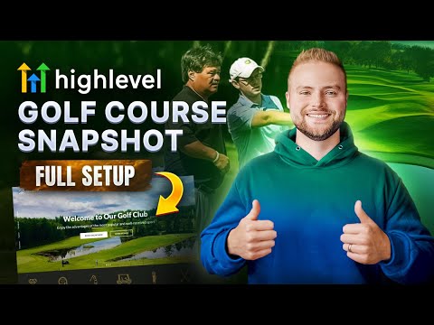 GoHighLevel Golf Course Snapshot – Complete Setup Guide