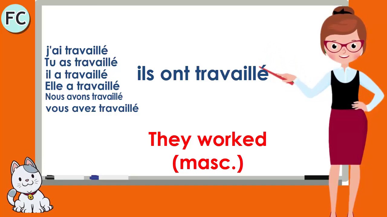 Le Verbe Travailler Au Passé Composé - To Work Compound Tense - French ...