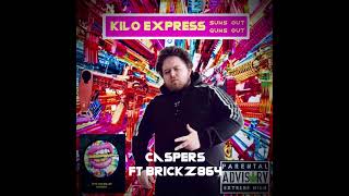 KiloExpress Tv - Kilo Express Ft BRICKZ864 - Caspers (Prod. Mr Dizztinct)