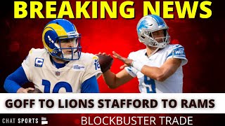 BREAKING: Lions QB Matthew Stafford Traded To Rams, Jared Goff Traded To Lions + Draft Picks