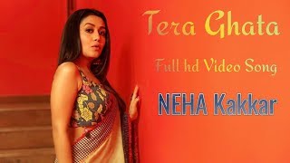 Tera Ghata   Neha Kakkar New Latest  Punjabi Songs 2019 NB Studio