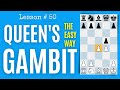 Chess Lesson # 50: Queen’s Gambit | Chess Openings The Right Way