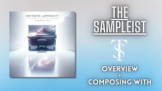 The Sampleist - Infinite Upright by Emergence Audio - Your next piano is here!