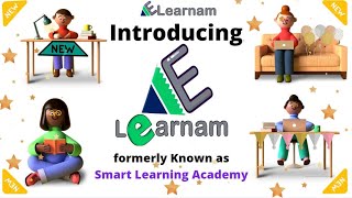 Introducing eLearnam: Epitome of Learning ( Formerly Known as Smart Learning Academy)