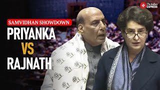 Samvidhan Showdown: Priyanka Vs Rajnath Face-Off Over Constitution In Lok Sabha