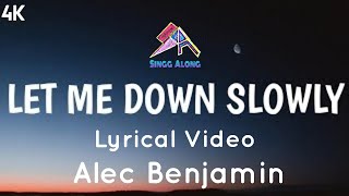 Alec Benjamin   Let Me Down Slowly Official Lyrical Video