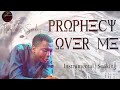 there is prophecy over me theophilus sunday prayer instrumental