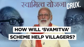 SVAMITVA Scheme | Everything You Wanted To Know About PM Modi’s Historic Move To Change Rural India