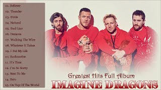 Imagine Dragons Greatest Hits Full Album 2020 || Imagine Dragons Best Songs 2020.