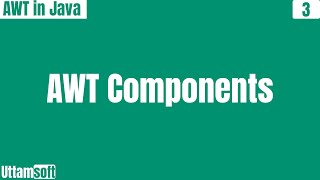 AWT components | AWT components in java | what are the awt components in java