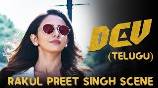 Dev (Telugu) - Rakul Preet Intro Scene | Karthi | Rakul Preet Singh | Prakash Raj