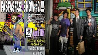 4/11/26 FASFASFAS! SHOW @ Victory Stables , Oakland + 18Prayers Myka Win West