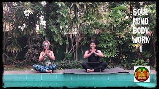 SOUL MIND BODY WORK 1 - JAYASRI - ... a 10-15 minutes workout