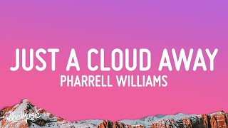 Just A Cloud Away - Pharrell Williams -  (Lyrics) from Despicable Me 2
