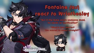 Fontaine (au) react to Wriothesley | Genshin Impact | ship in vid! |