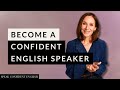 Become a Confident English Speaker | Practical Strategies