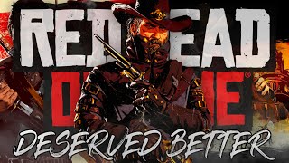 Red Dead Online Deserved Better