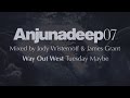 Way Out West - Tuesday Maybe - Anjunadeep 07 Preview