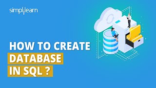 🔥How to Create a Database in SQL | Database Table in SQL | SQL Tutorial for Beginners | Simplilearn
