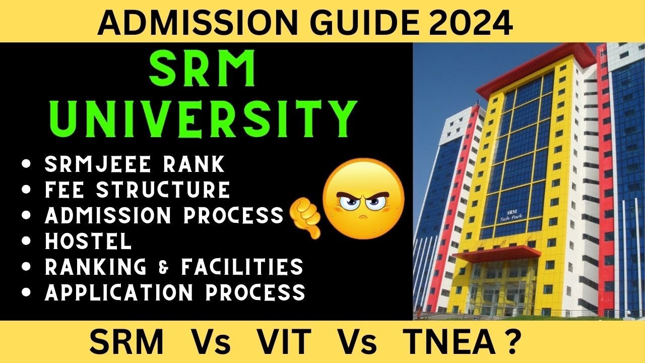 SRM University Main Campus Complete Review || SRMJEEE 2024 || Fee ...