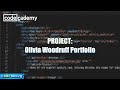 Olivia Woodruff Portfolio Project | Learn CSS | Codecademy Walkthrough