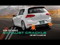 IE Exhaust Crackle For VW MK7 & Audi 8V (MQB) GTI, GLI, Golf R, A3, S3, & more!