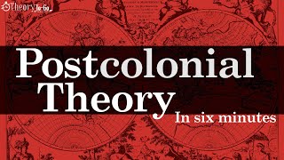 What is Postcolonialism? A Short Introduction to Postcolonial Theory