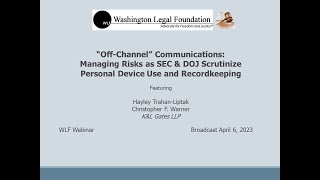 Off-Channel Communications: Managing Risks as SEC & DOJ Scrutinize Personal-Device Use Recordkeeping