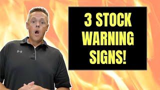 3 Stock Warning Signs to Watch Out For