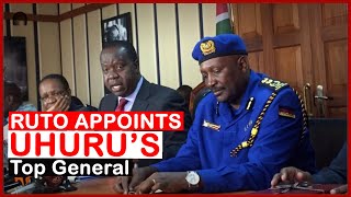 Ruto Makes New Appointement, Uhuru's Top General| news 54